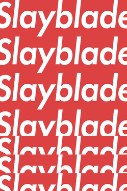 Slayblade
