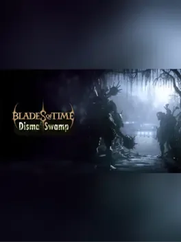 Image de couverture Blades of Time: Dismal Swamp