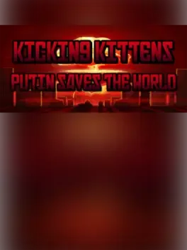 Kicking Kittens: Putin Saves the World