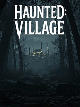 The Cover Art for: Haunted: Village