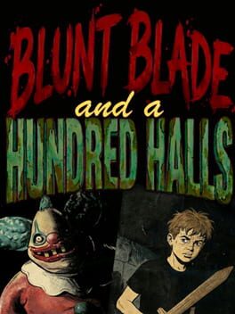 The Cover Art for: Blunt Blade and a Hundred Halls