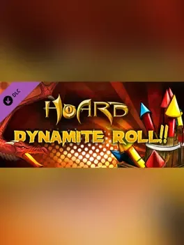 Hoard: Dynamite Roll!