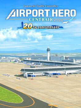 I am an Air Traffic Controller: Airport Hero Centrair - 20th Anniversary