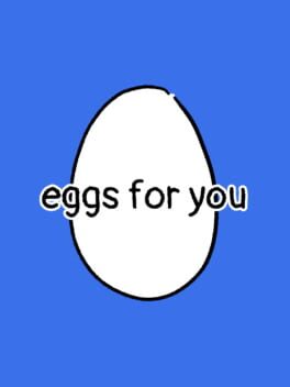 Eggs for You