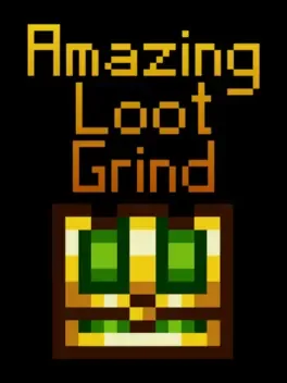 Amazing Loot Grind