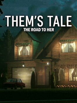 Them's Tale: The Road to Her