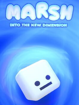 Marsh Into the New Dimension