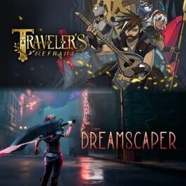 Traveler's Refrain x Dreamscaper