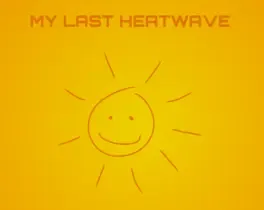 My Last Heatwave