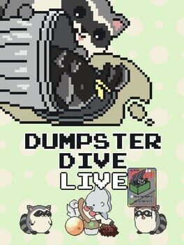 Dumpster Dive Live