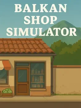 Balkan Shop Simulator game cover