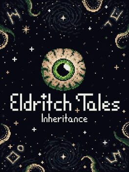 Eldritch Tales: Inheritance