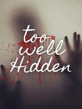 The Cover Art for: Too Well Hidden
