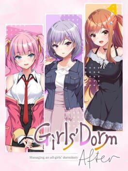 Girls’ Dorm: Managing an All-Girls’ Dormitory - After cover