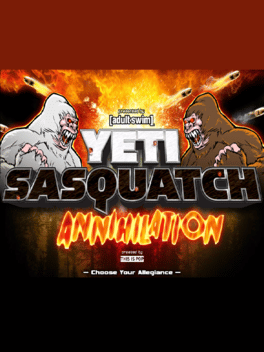 Yeti Sasquatch Annihilation