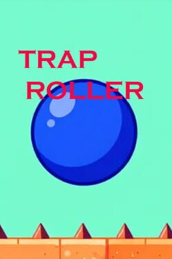Trap Roller