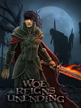 Woe Reigns Unending