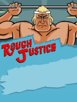 Rough Justice