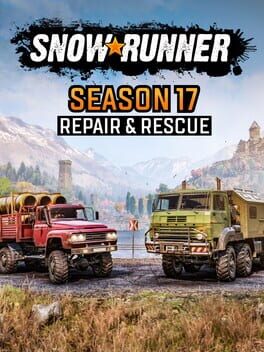 SnowRunner: Season 17 - Repair & Rescue