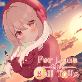 For Luna the Bell Tolls