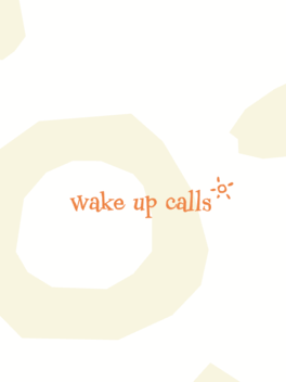 Wake Up Calls