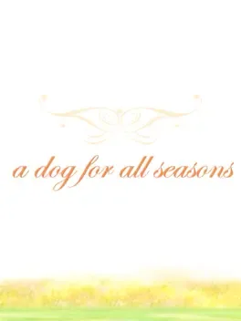 A Dog for All Seasons