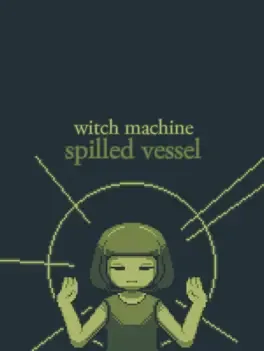 Image de couverture Witch Machine: Spilled Vessel