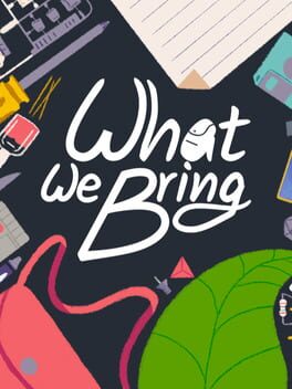 What We Bring cover