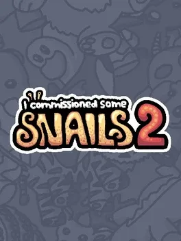 I Commissioned Some Snails 2 game cover