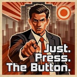 Just. Press. The Button. cover