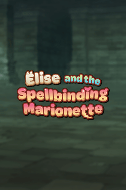 Elise and the Spellbinding Marionette