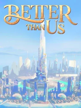 Better Than Us