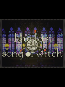 The Last Song of Witch