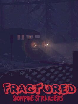 Fractured: Snowpine Strangers cover