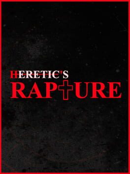 Heretic's Rapture