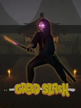 Greed Slash