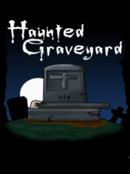 Haunted Graveyard