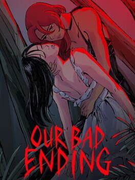 Game cover: Our Bad Ending
