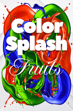 Color Splash: Fruits