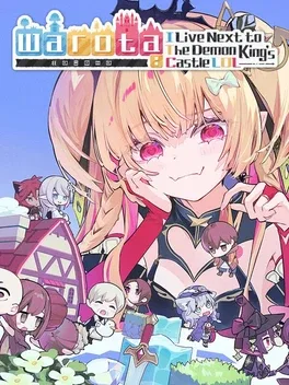Warota: I Live Next to The Demon King's Castle LOL