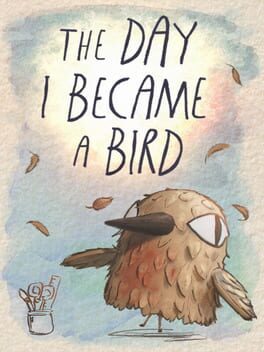 The Cover Art for: The Day I Became a Bird