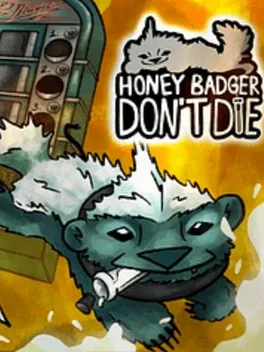 Jaquette de Honey Badger Don't Die