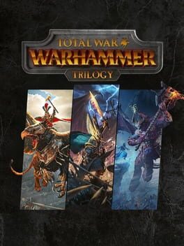 Total War: Warhammer Trilogy cover