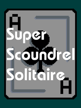 Super Scoundrel Solitaire
