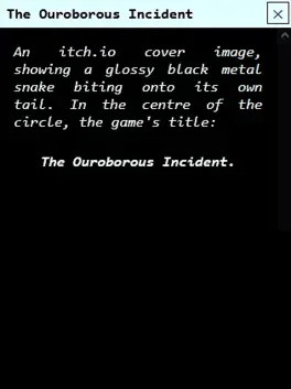 The Ouroborous Incident