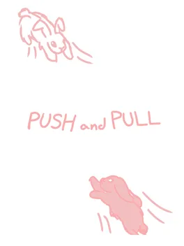 Push and Pull