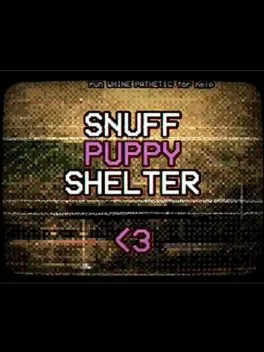 Snuff Puppy Shelter