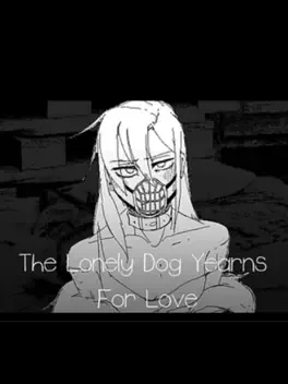 The Lonely Dog Yearns For Love