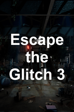 Escape the Glitch 3