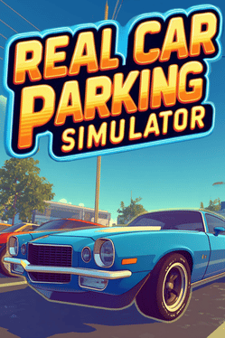 Real Car Parking Simulator